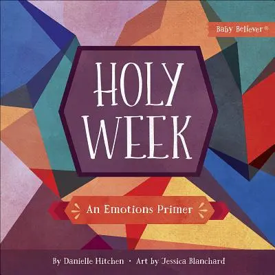 Settimana Santa: Un abbecedario delle emozioni - Holy Week: An Emotions Primer