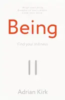 Essere - Trova la tua quiete - Being - Find your stillness