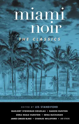 Miami Noir: i classici - Miami Noir: The Classics