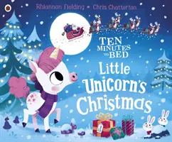 Dieci minuti a letto: il Natale del piccolo unicorno - Ten Minutes to Bed: Little Unicorn's Christmas