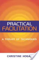 Facilitazione pratica: Un kit di tecniche - Practical Facilitation: A Toolkit of Techniques