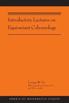 Lezioni introduttive sulla cohomologia equivariante: (Ams-204) - Introductory Lectures on Equivariant Cohomology: (Ams-204)