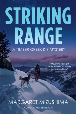 Campo d'azione: Un mistero di Timber Creek K-9 - Striking Range: A Timber Creek K-9 Mystery