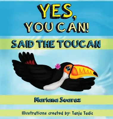Sì, puoi! Disse il tucano - Yes, You Can! Said the Toucan