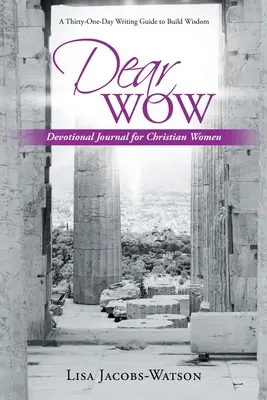 Caro Wow: Diario devozionale per donne cristiane - Dear Wow: Devotional Journal for Christian Women