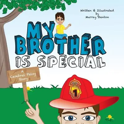 Mio fratello è speciale: Una storia di paralisi cerebrale - My Brother is Special: A Cerebral Palsy Story