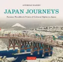 Viaggi in Giappone: Famose xilografie di luoghi di interesse culturale in Giappone - Japan Journeys: Famous Woodblock Prints of Cultural Sights in Japan