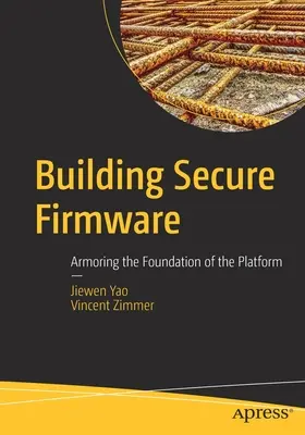 Costruire un firmware sicuro: Armare le fondamenta della piattaforma - Building Secure Firmware: Armoring the Foundation of the Platform
