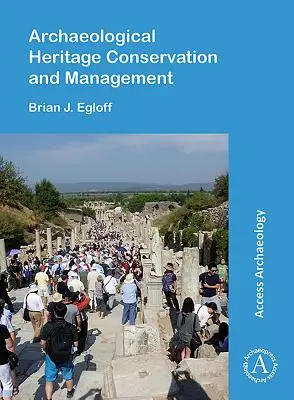 Conservazione e gestione del patrimonio archeologico - Archaeological Heritage Conservation and Management