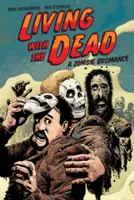 Vivere con i morti: una storia d'amore con gli zombie - Living with the Dead: A Zombie Bromance