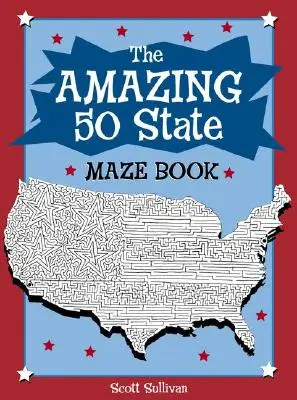 Il sorprendente libro del labirinto dei 50 stati - The Amazing 50 State Maze Book
