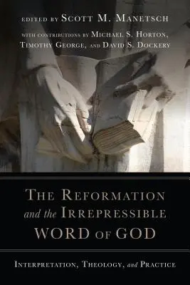 La Riforma e l'insopprimibile Parola di Dio: Interpretazione, teologia e pratica - The Reformation and the Irrepressible Word of God: Interpretation, Theology, and Practice