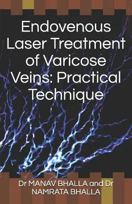 Trattamento laser endovenoso delle vene varicose: Tecnica pratica - Endovenous Laser Treatment of Varicose Veins: Practical Technique
