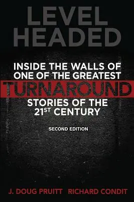 A testa alta: Dentro le mura di una delle più grandi storie di svolta del XXI secolo - Level Headed: Inside the Walls of One of the Greatest Turnaround Stories of the 21st Century