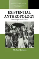 Antropologia esistenziale: Eventi, esigenze ed effetti - Existential Anthropology: Events, Exigencies, and Effects