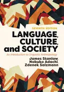 Lingua, cultura e società: Introduzione all'antropologia linguistica - Language, Culture, and Society: An Introduction to Linguistic Anthropology