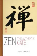 Zen: La porta autentica - Zen: The Authentic Gate