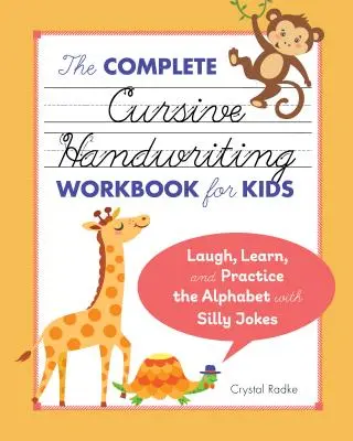 Il manuale completo di scrittura corsiva per bambini: Ridere, imparare ed esercitarsi con l'alfabeto con scherzi stupidi - The Complete Cursive Handwriting Workbook for Kids: Laugh, Learn, and Practice the Alphabet with Silly Jokes