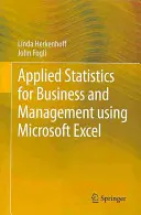 Statistiche applicate al business e alla gestione con Microsoft Excel - Applied Statistics for Business and Management Using Microsoft Excel