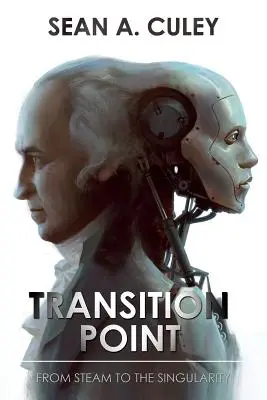 Punto di transizione: Dal vapore alla singolarità - Transition Point: From Steam to the Singularity