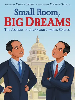 Piccola stanza, grandi sogni: Il viaggio di Julin e Joaquin Castro - Small Room, Big Dreams: The Journey of Julin and Joaquin Castro