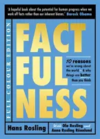 Factfulness Illustrated - Dieci ragioni per cui ci sbagliamo sul mondo - e perché le cose sono migliori di quanto si pensi - Factfulness Illustrated - Ten Reasons We're Wrong About the World - Why Things are Better than You Think