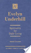 Evelyn Underhill: Spiritualità per la vita quotidiana - Evelyn Underhill: Spirituality for Daily Living
