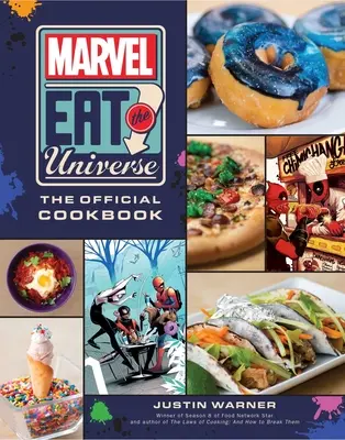 Marvel Eat the Universe: Il libro di cucina ufficiale - Marvel Eat the Universe: The Official Cookbook