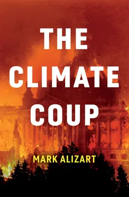 Il colpo di stato climatico - The Climate Coup