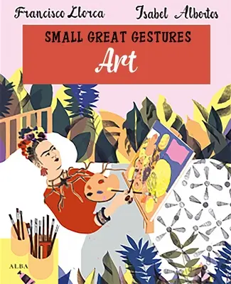 Arte (Piccoli grandi gesti) - Art (Small Great Gestures)