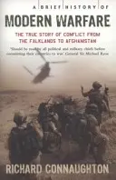 Breve storia della guerra moderna - Il volto mutevole del conflitto, dalle Falkland all'Afghanistan - Brief History of Modern Warfare - The changing face of conflict, from the Falklands to Afghanistan
