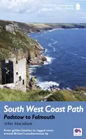 Sentiero costiero del Sud-Ovest: Da Padstow a Falmouth - Dalle spiagge dorate alle insenature impervie della punta più meridionale della Gran Bretagna - South West Coast Path: Padstow to Falmouth - From golden beaches to rugged coves around Britain's southernmost tip