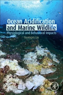 Acidificazione degli oceani e fauna marina: Impatti fisiologici e comportamentali - Ocean Acidification and Marine Wildlife: Physiological and Behavioral Impacts