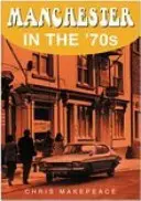 Manchester negli anni '70 - Manchester in the 70s