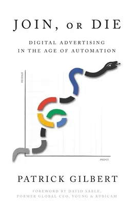 Partecipare o morire: la pubblicità digitale nell'era dell'automazione - Join or Die: Digital Advertising in the Age of Automation