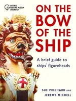 Figure di riferimento: Sulla prua della nave - Figureheads: On the Bow of the Ship