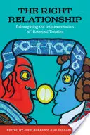 La giusta relazione: Ripensare l'attuazione dei trattati storici - The Right Relationship: Reimagining the Implementation of Historical Treaties
