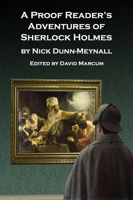 Le avventure di Sherlock Holmes di un lettore di bozze - A Proof Reader's Adventures of Sherlock Holmes