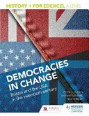 Storia+ per il livello Edexcel a: Democrazie in cambiamento: Gran Bretagna e Stati Uniti nel XX secolo - History+ for Edexcel a Level: Democracies in Change: Britain and the USA in the Twentieth Century