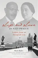 Vita e amore nella Praga nazista: Lettere da una città occupata - Life and Love in Nazi Prague: Letters from an Occupied City