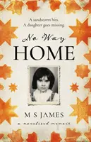 No Way Home - Un romanzo di memorie - No Way Home - A Novelised Memoir