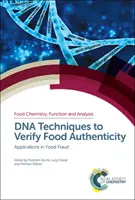 Tecniche di DNA per verificare l'autenticità degli alimenti: Applicazioni alle frodi alimentari - DNA Techniques to Verify Food Authenticity: Applications in Food Fraud