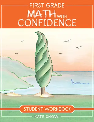 Libro di lavoro per studenti di matematica di prima elementare con fiducia - First Grade Math with Confidence Student Workbook