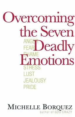 Superare le sette emozioni capitali - Overcoming the Seven Deadly Emotions
