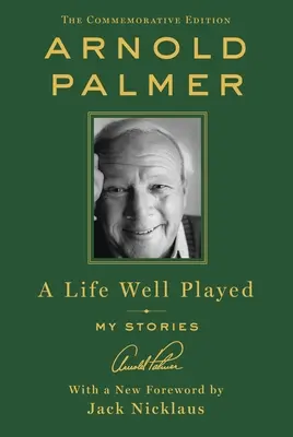 Una vita ben giocata: Le mie storie (edizione commemorativa) - A Life Well Played: My Stories (Commemorative Edition)