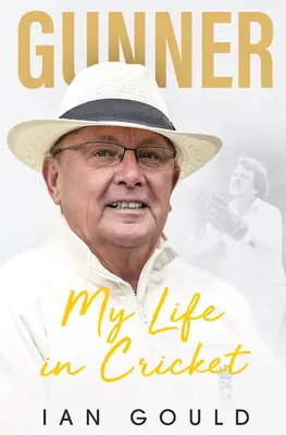 Gunner: La mia vita nel cricket - Gunner: My Life in Cricket