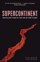 Supercontinente - Dieci miliardi di anni nella vita del nostro pianeta - Supercontinent - Ten Billion Years in the Life of our Planet
