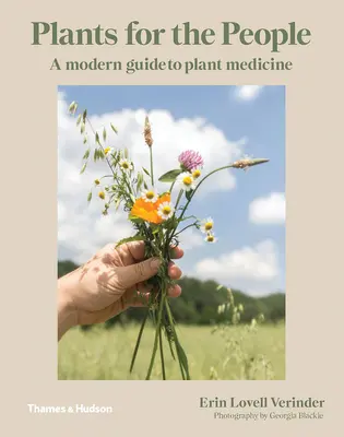 Piante per il popolo: Una guida moderna alla medicina vegetale - Plants for the People: A Modern Guide to Plant Medicine