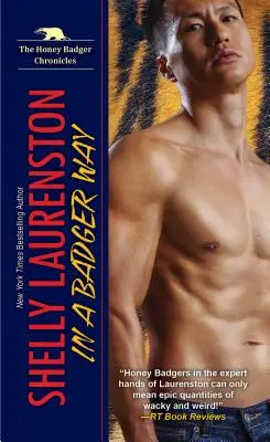 In a Badger Way: Una storia d'amore tra mutaforma e tasso di miele - In a Badger Way: A Honey Badger Shifter Romance