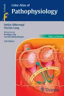 Atlante a colori di fisiopatologia - Color Atlas of Pathophysiology